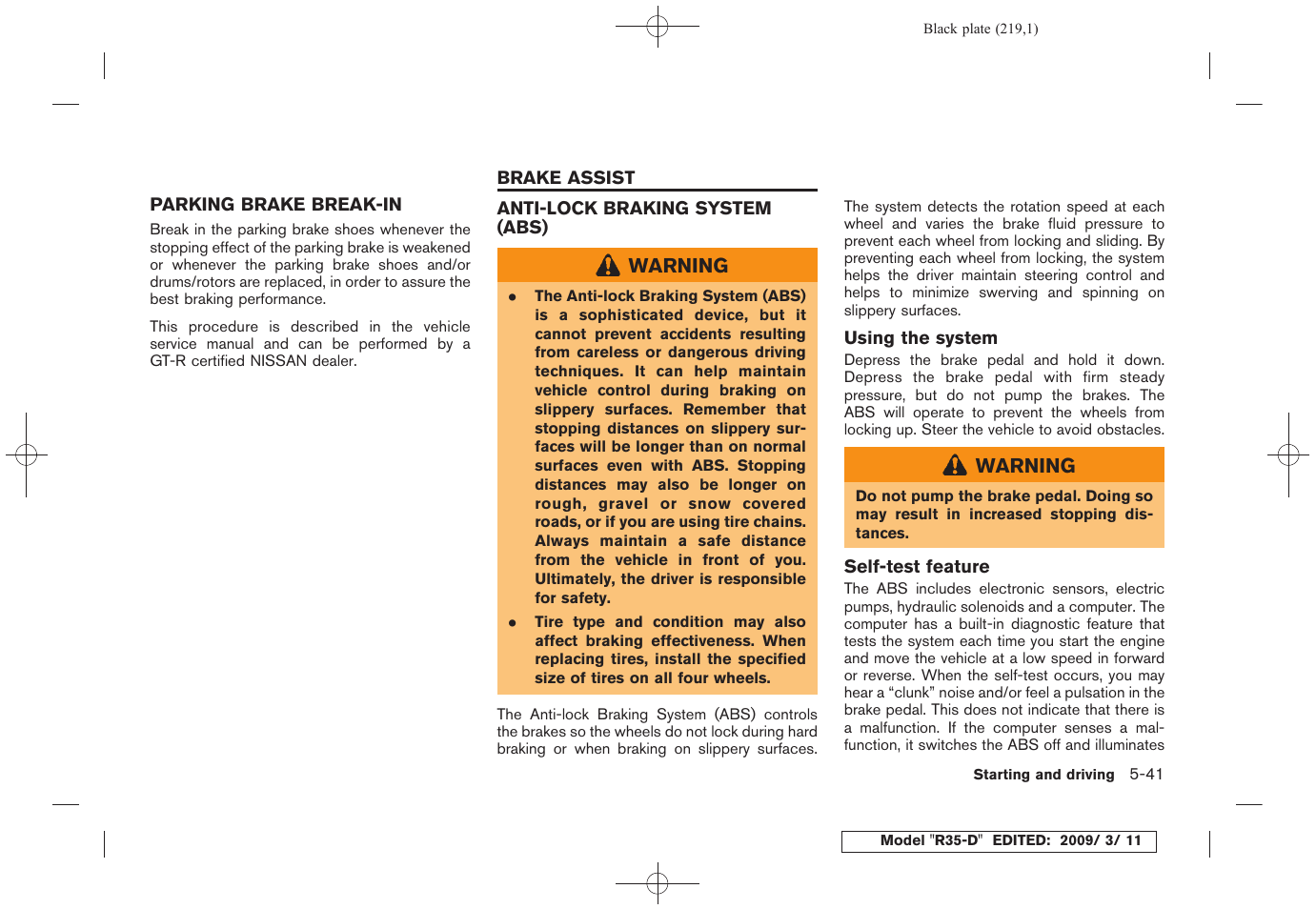 Parking brake break-in -41, Brake assist -41, Anti-lock braking system (abs) -41 | NISSAN 2010 GT-R Sports Sedan User Manual | Page 220 / 314