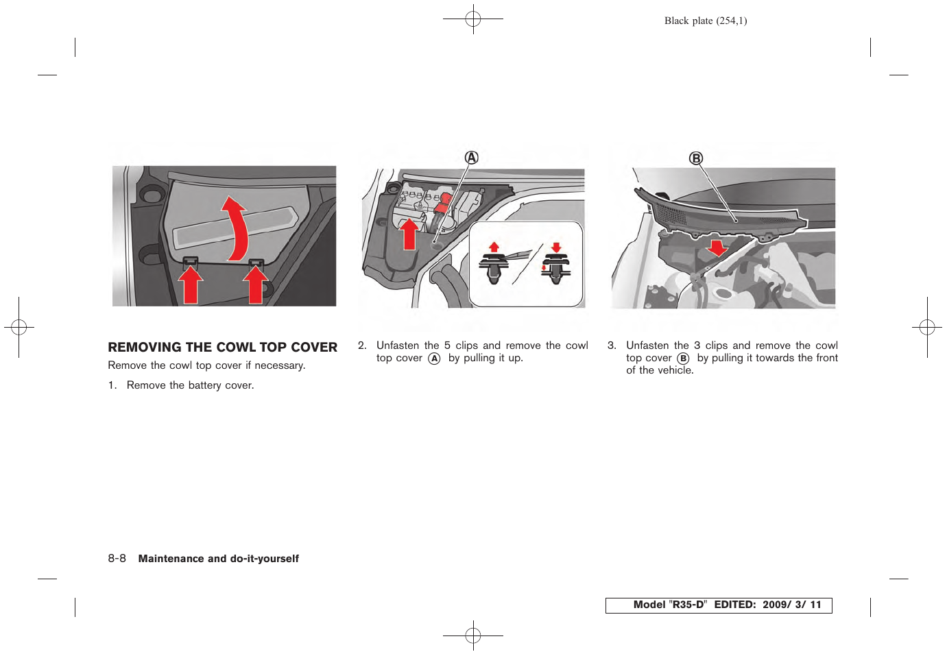 Removing the cowl top cover -8 | NISSAN 2010 GT-R Sports Sedan User Manual | Page 251 / 314