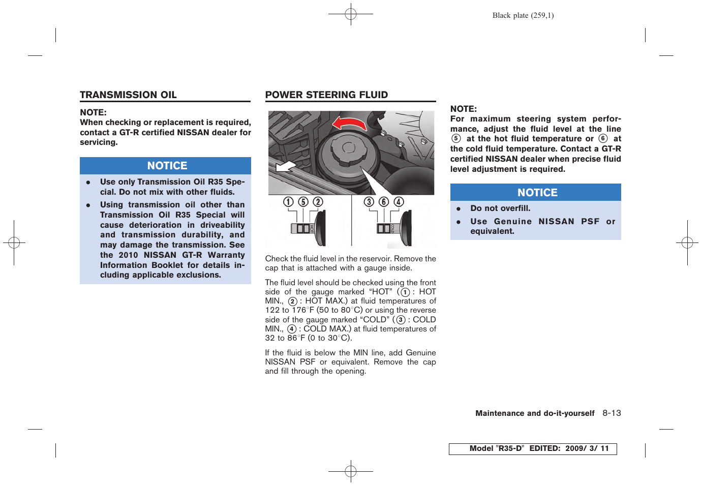 Transmission oil -13 power steering fluid -13 | NISSAN 2010 GT-R Sports Sedan User Manual | Page 256 / 314