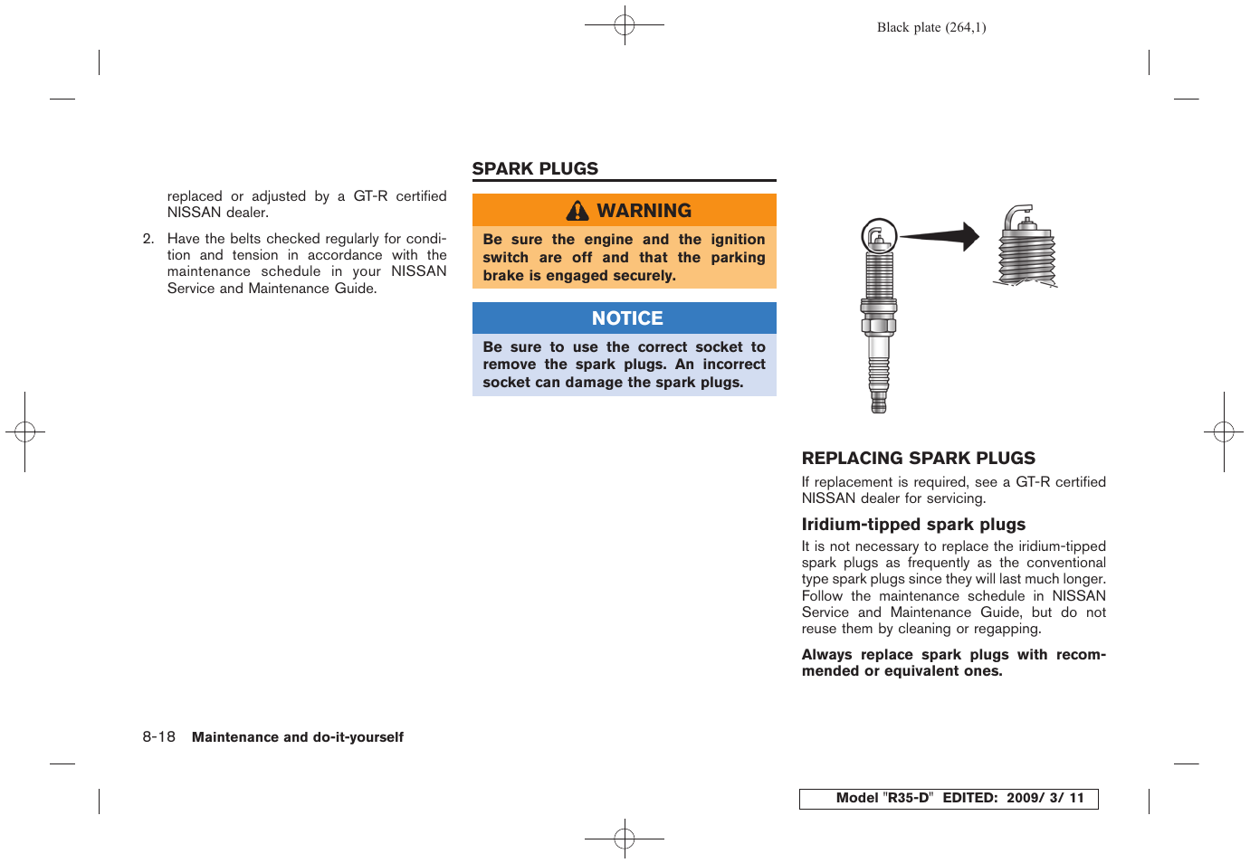 Spark plugs -18, Replacing spark plugs -18 | NISSAN 2010 GT-R Sports Sedan User Manual | Page 261 / 314