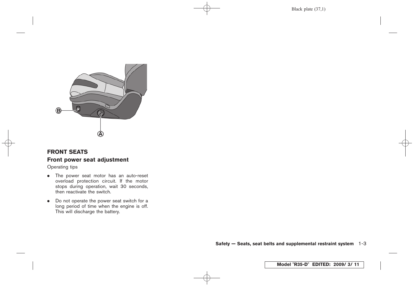 Front seats -3 | NISSAN 2010 GT-R Sports Sedan User Manual | Page 40 / 314