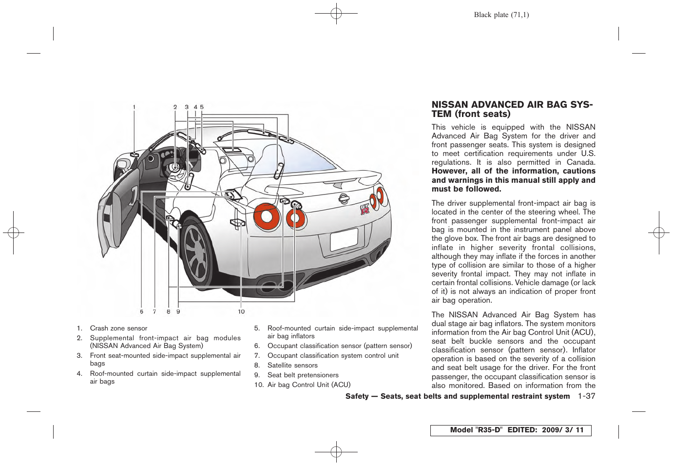 Nissan advanced air bag system (front seats) -37 | NISSAN 2010 GT-R Sports Sedan User Manual | Page 74 / 314