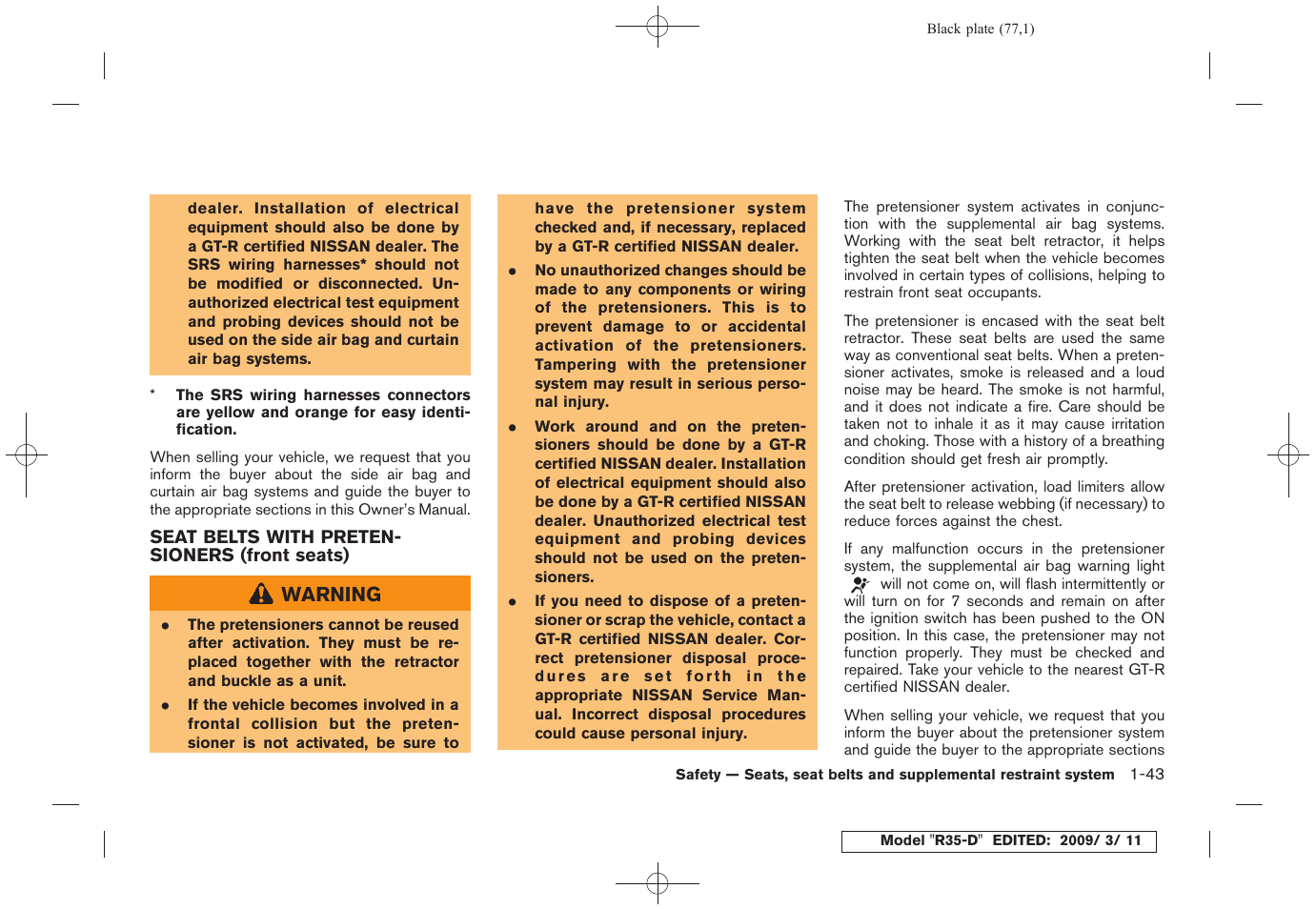 Seat belts with pretensioners (front seats) -43 | NISSAN 2010 GT-R Sports Sedan User Manual | Page 80 / 314