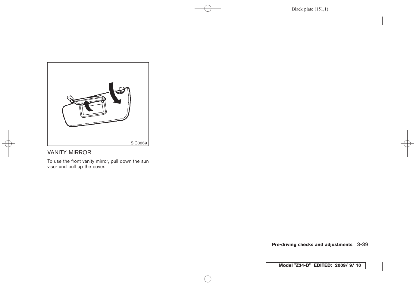 Vanity mirror -39 | NISSAN 2010 Z Coupe User Manual | Page 151 / 409