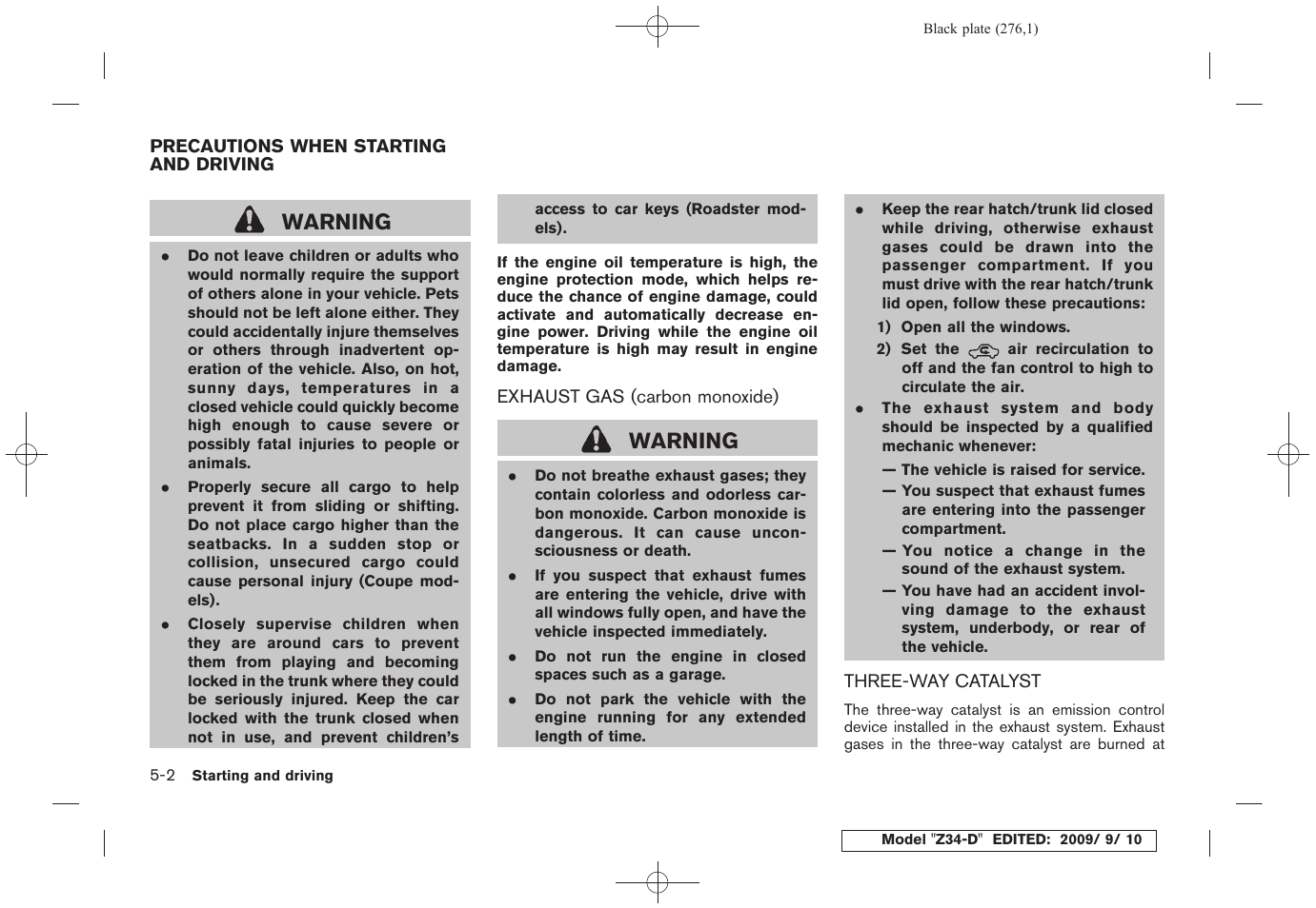 Precautions when starting and driving -2, Warning | NISSAN 2010 Z Coupe User Manual | Page 276 / 409