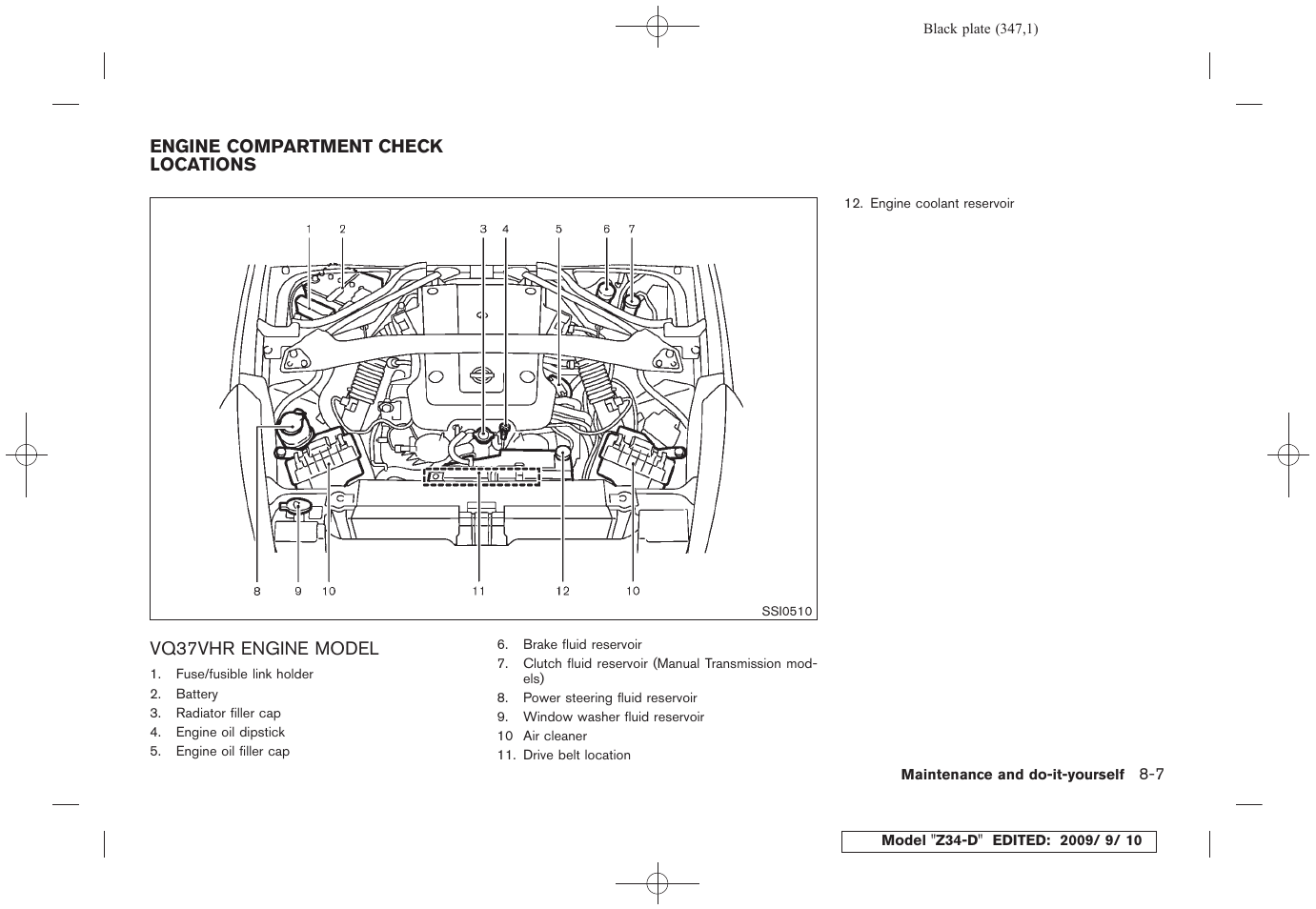 Engine compartment check locations -7, Vq37vhr engine model -7 | NISSAN 2010 Z Coupe User Manual | Page 345 / 409