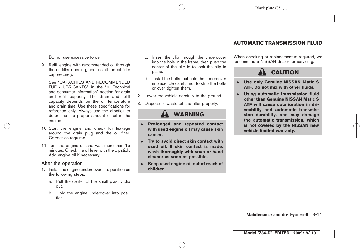 Automatic transmission fluid -11, Warning, Caution | NISSAN 2010 Z Coupe User Manual | Page 349 / 409