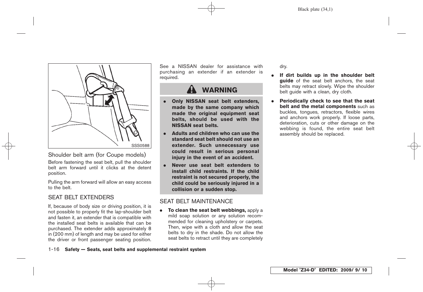 Seat belt extenders -16 seat belt maintenance -16, Warning | NISSAN 2010 Z Coupe User Manual | Page 36 / 409