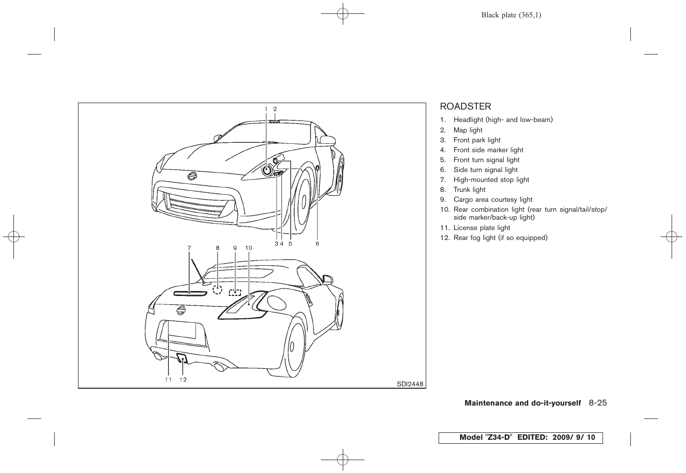 Roadster -25 | NISSAN 2010 Z Coupe User Manual | Page 363 / 409