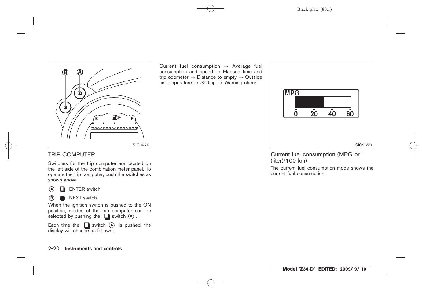 Trip computer -20 | NISSAN 2010 Z Coupe User Manual | Page 82 / 409
