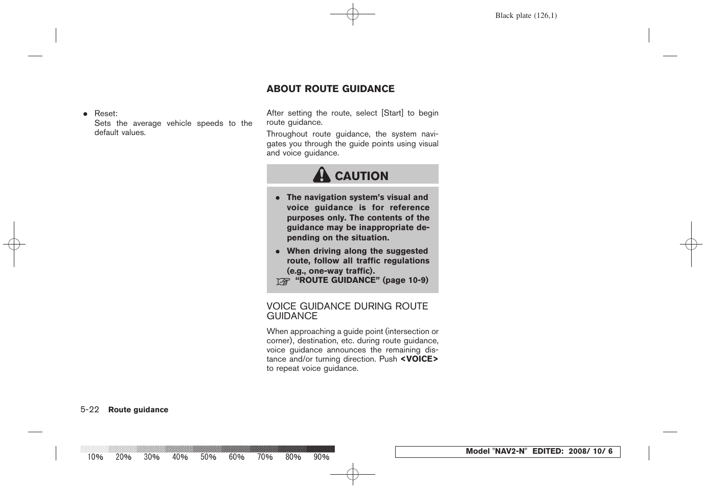 About route guidance -22, Voice guidance during route guidance -22, Caution | NISSAN 2009 Murano User Manual | Page 124 / 264