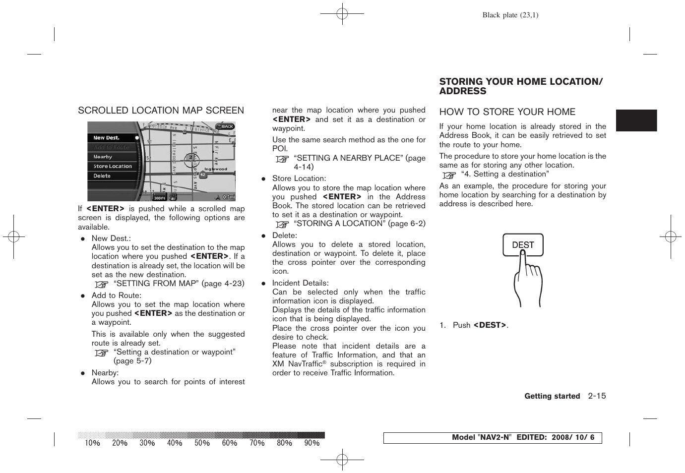 Scrolled location map screen -15, Storing your home location/address -15, How to store your home -15 | NISSAN 2009 Murano User Manual | Page 21 / 264