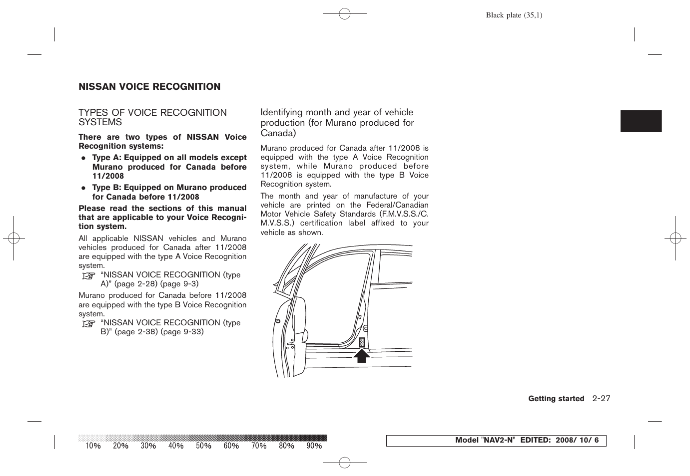 Nissan voice recognition -27, Types of voice recognition systems -27 | NISSAN 2009 Murano User Manual | Page 33 / 264