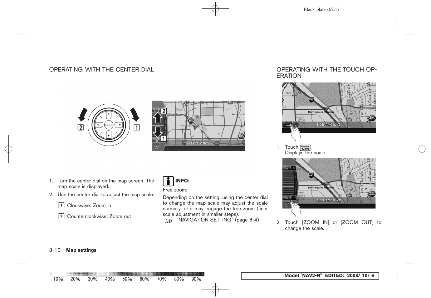 Operating with the center dial -10, Operating with the touch operation -10 | NISSAN 2009 Murano User Manual | Page 60 / 264