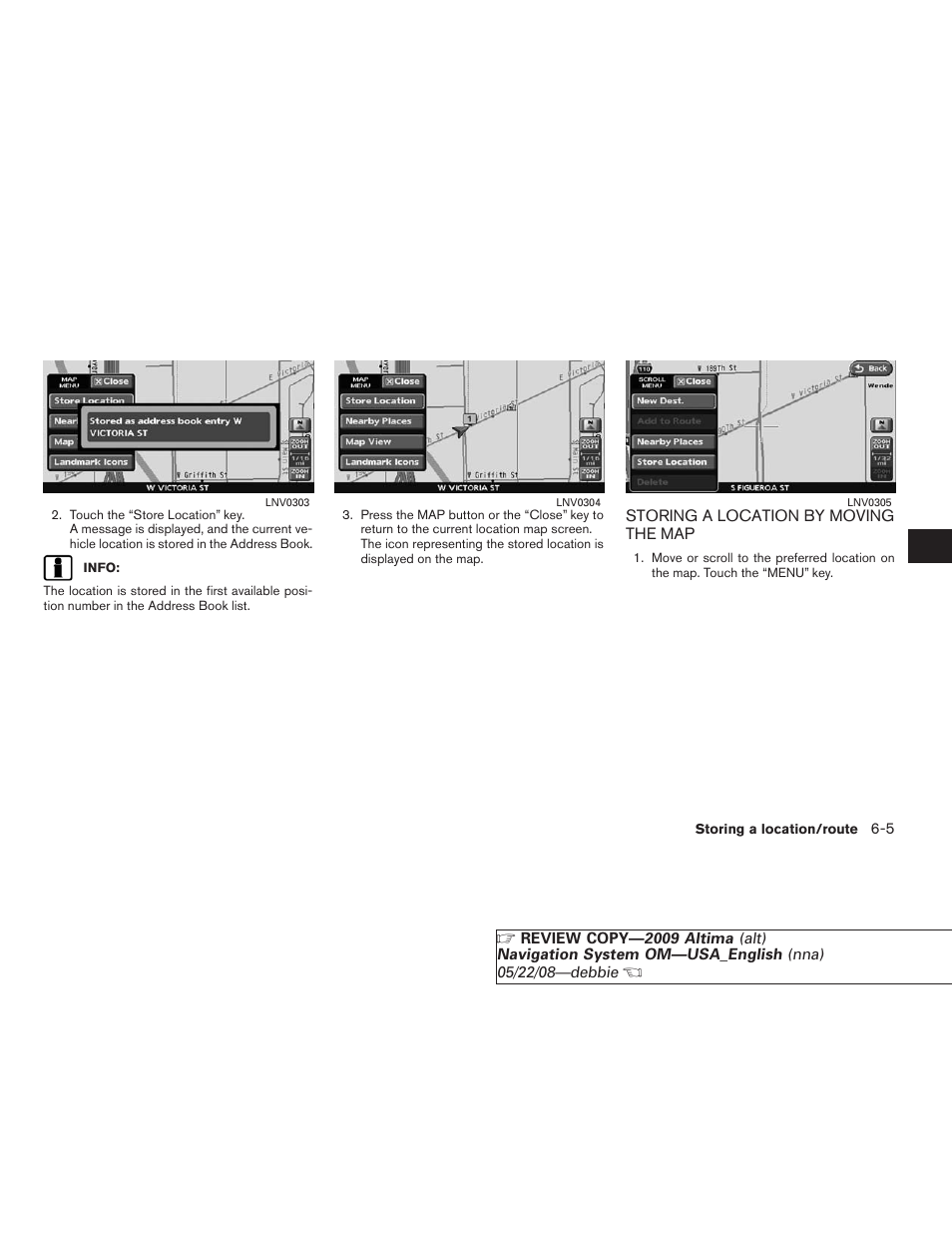 Storing a location by moving the map -5 | NISSAN 2009 Altima Coupe User Manual | Page 140 / 238