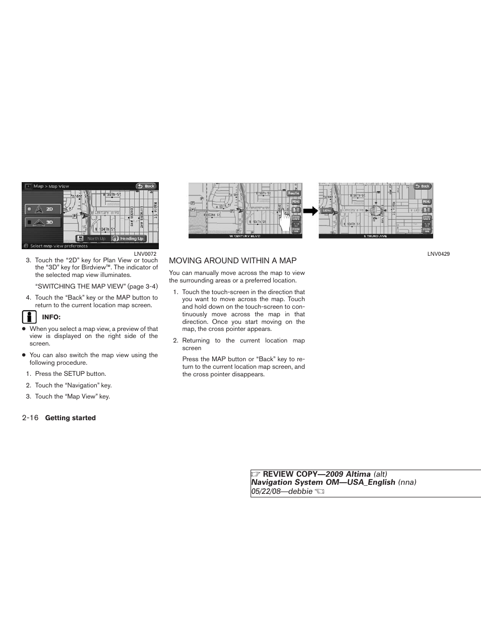 Moving around within a map -16 | NISSAN 2009 Altima Coupe User Manual | Page 23 / 238