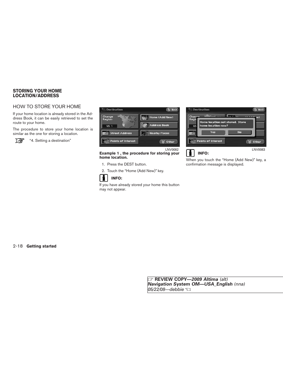 Storing your home location/address -18, How to store your home -18 | NISSAN 2009 Altima Coupe User Manual | Page 25 / 238