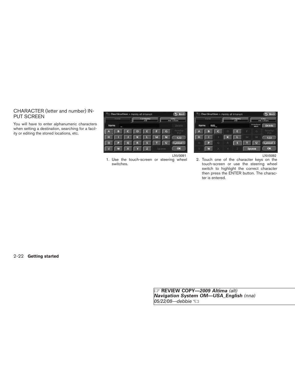 Character (letter and number) input screen -22 | NISSAN 2009 Altima Coupe User Manual | Page 29 / 238