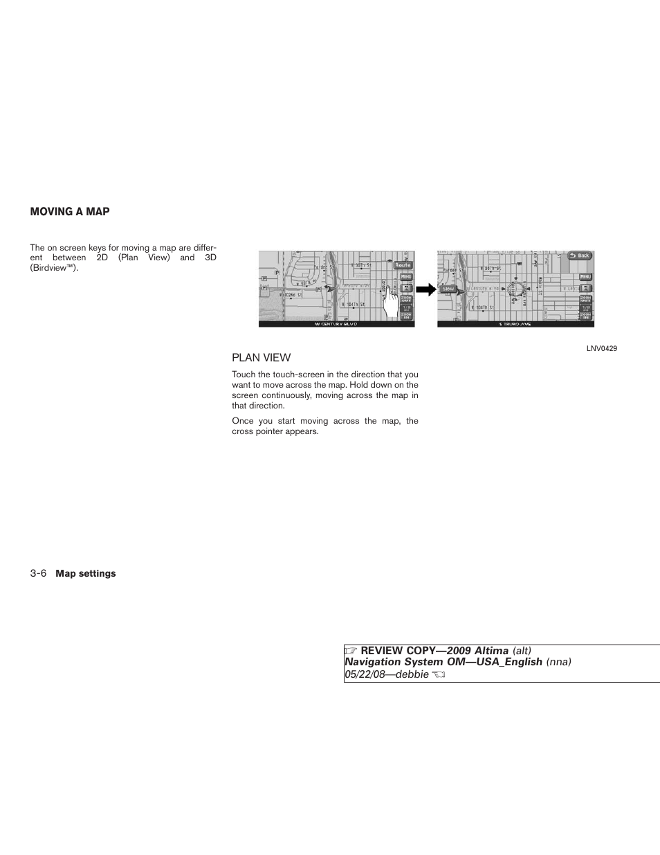 Moving a map -6, Plan view -6 | NISSAN 2009 Altima Coupe User Manual | Page 51 / 238