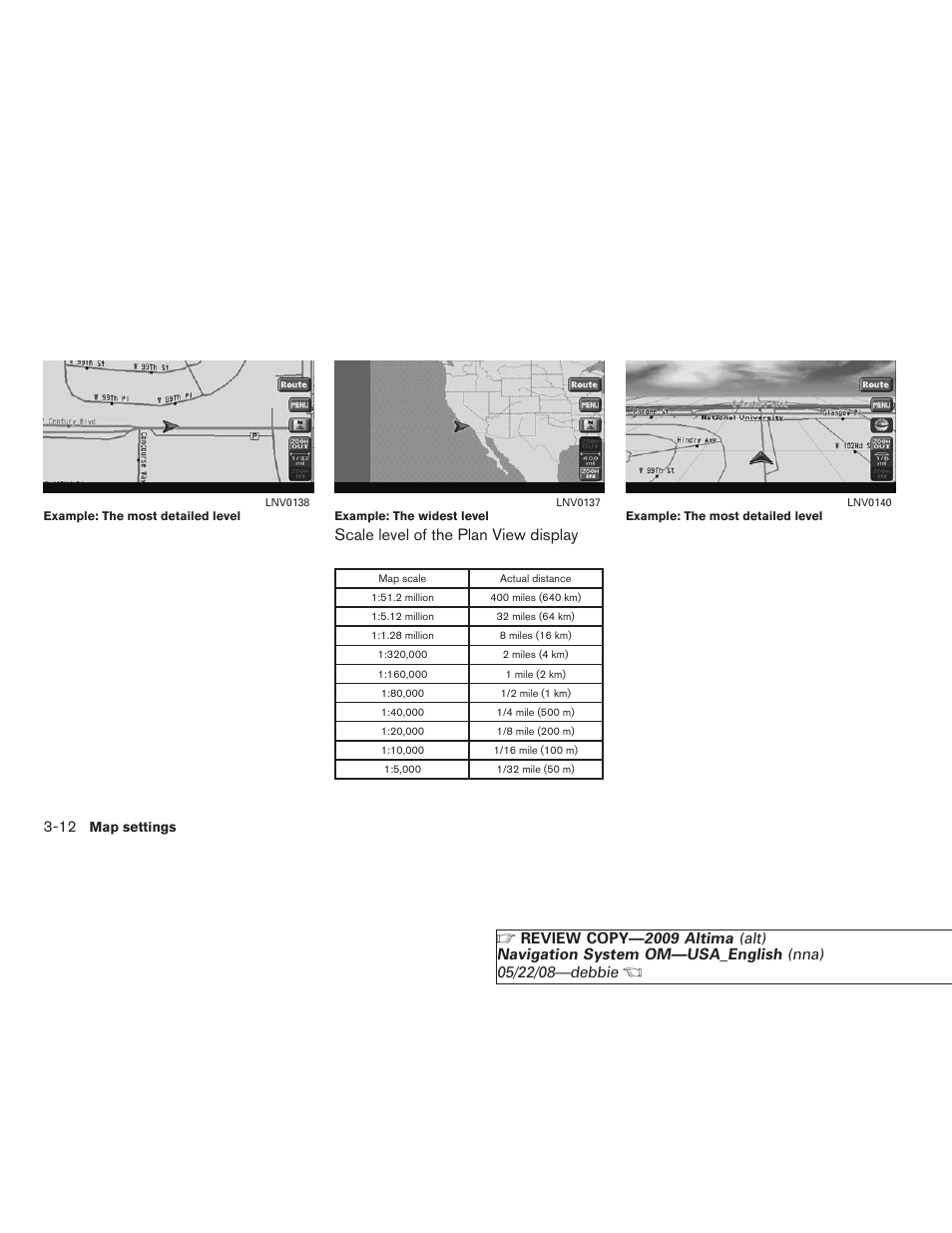 Scale level of the plan view display | NISSAN 2009 Altima Coupe User Manual | Page 57 / 238