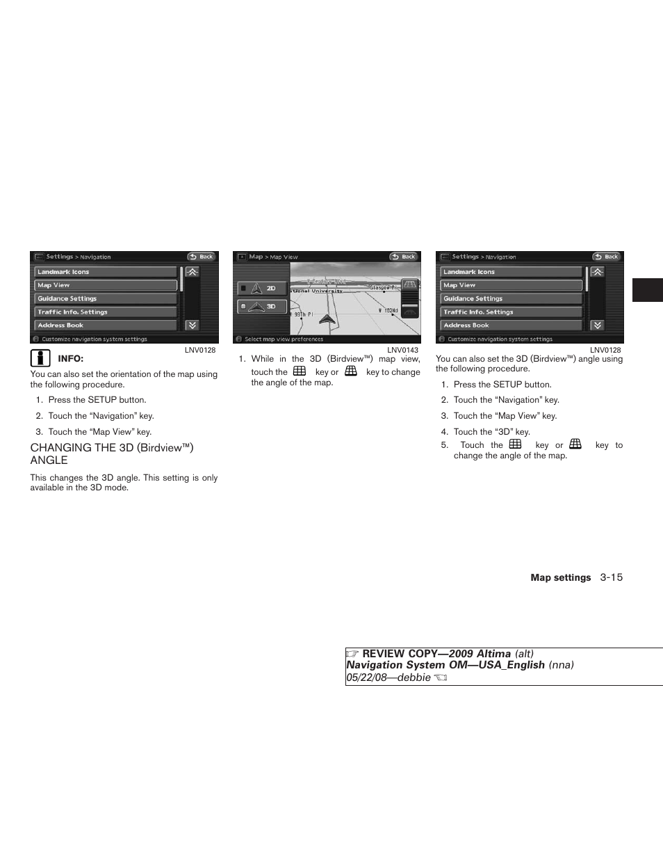 Changing the 3d (birdview™) angle -15 | NISSAN 2009 Altima Coupe User Manual | Page 60 / 238