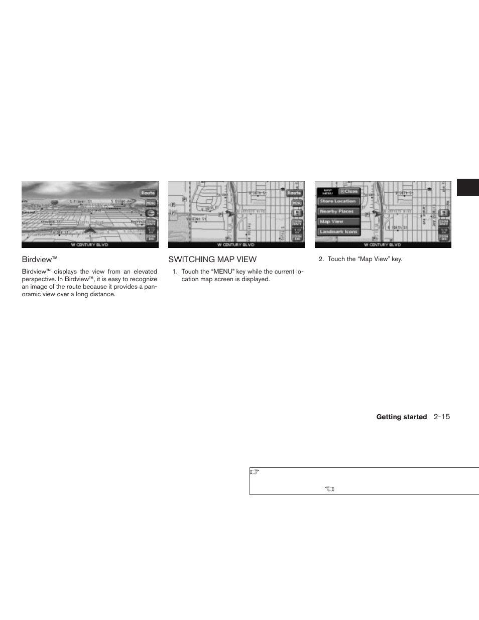 Switching map view -15 | NISSAN 2008 Altima Sedan User Manual | Page 21 / 237
