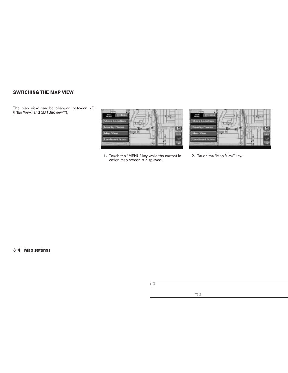Switching the map view -4 | NISSAN 2008 Altima Sedan User Manual | Page 48 / 237
