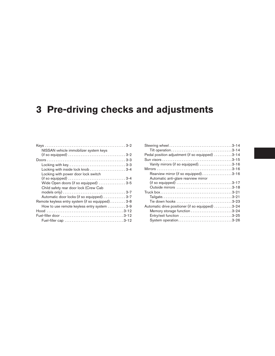 Pre-driving checks and adjustments, 3 pre-driving checks and adjustments | NISSAN TITAN 2010 User Manual | Page 139 / 407