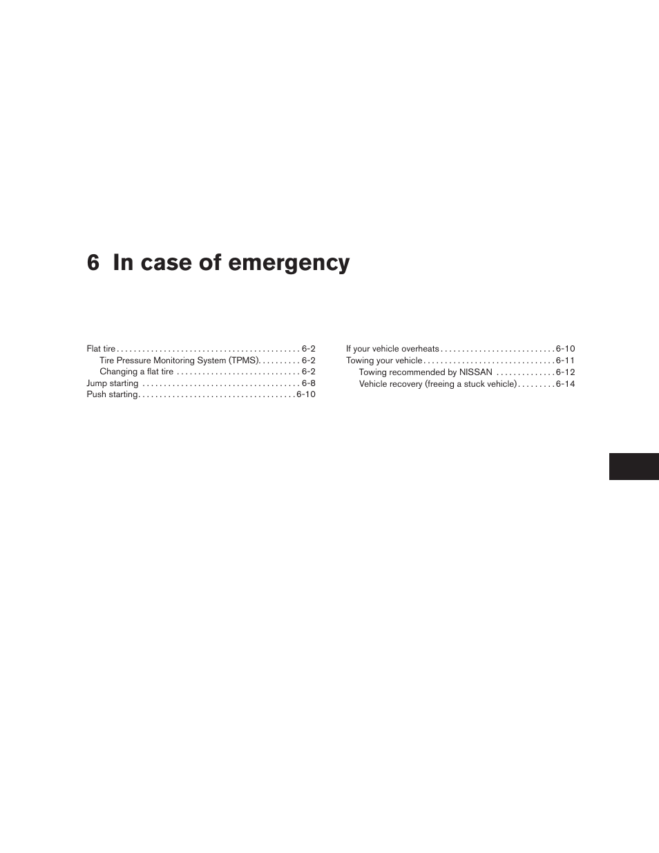 In case of emergency, 6 in case of emergency | NISSAN TITAN 2010 User Manual | Page 287 / 407