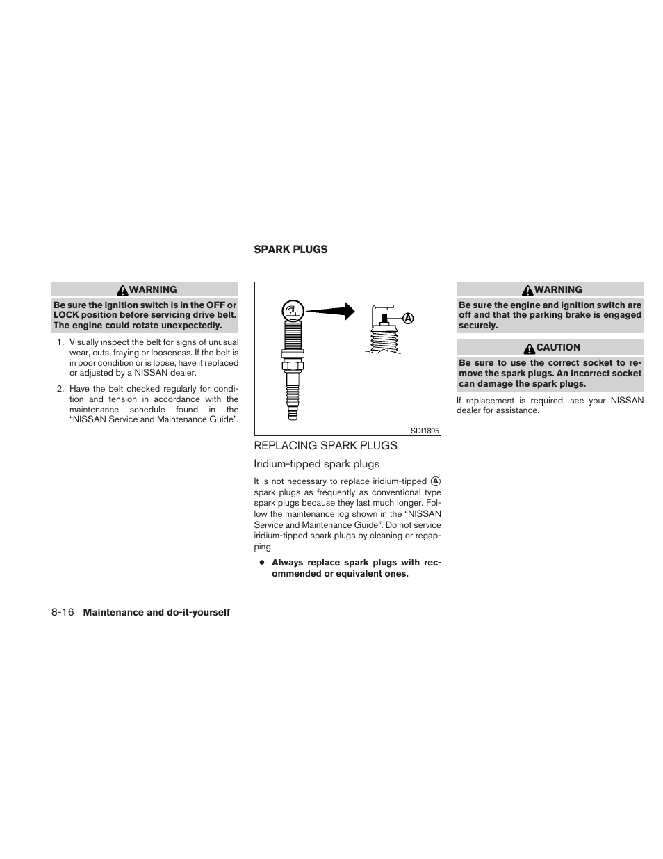 Spark plugs -16, Replacing spark plugs -16 | NISSAN TITAN 2010 User Manual | Page 324 / 407