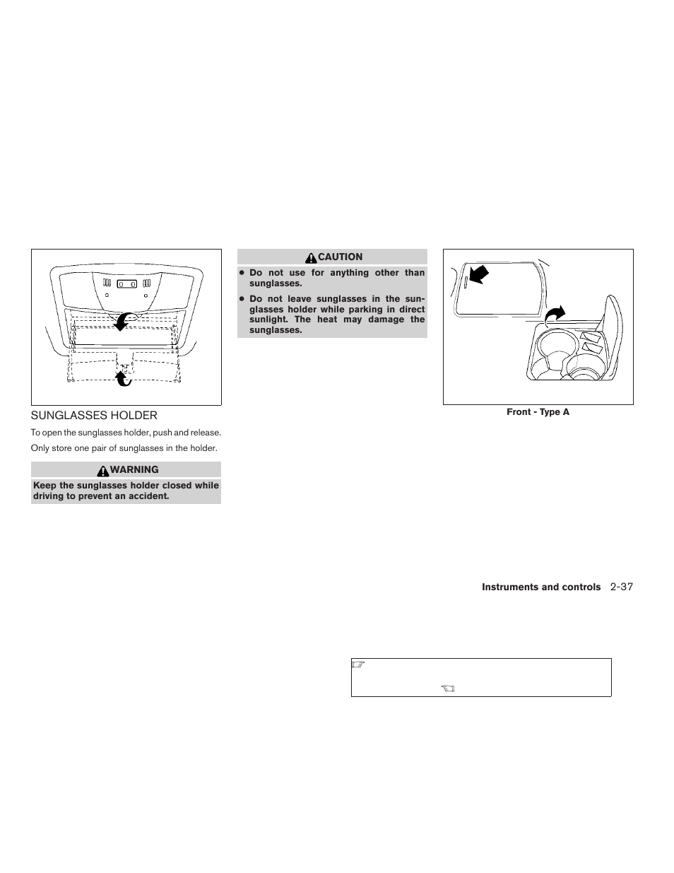 Sunglasses holder -37 | NISSAN 2008 Altima Coupe User Manual | Page 115 / 368