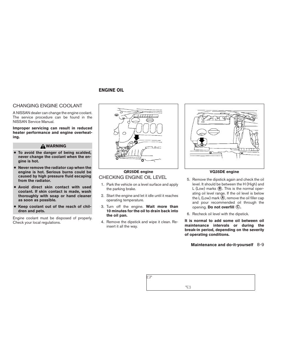 Changing engine coolant -9, Engine oil -9, Checking engine oil level -9 | NISSAN 2008 Altima Coupe User Manual | Page 287 / 368