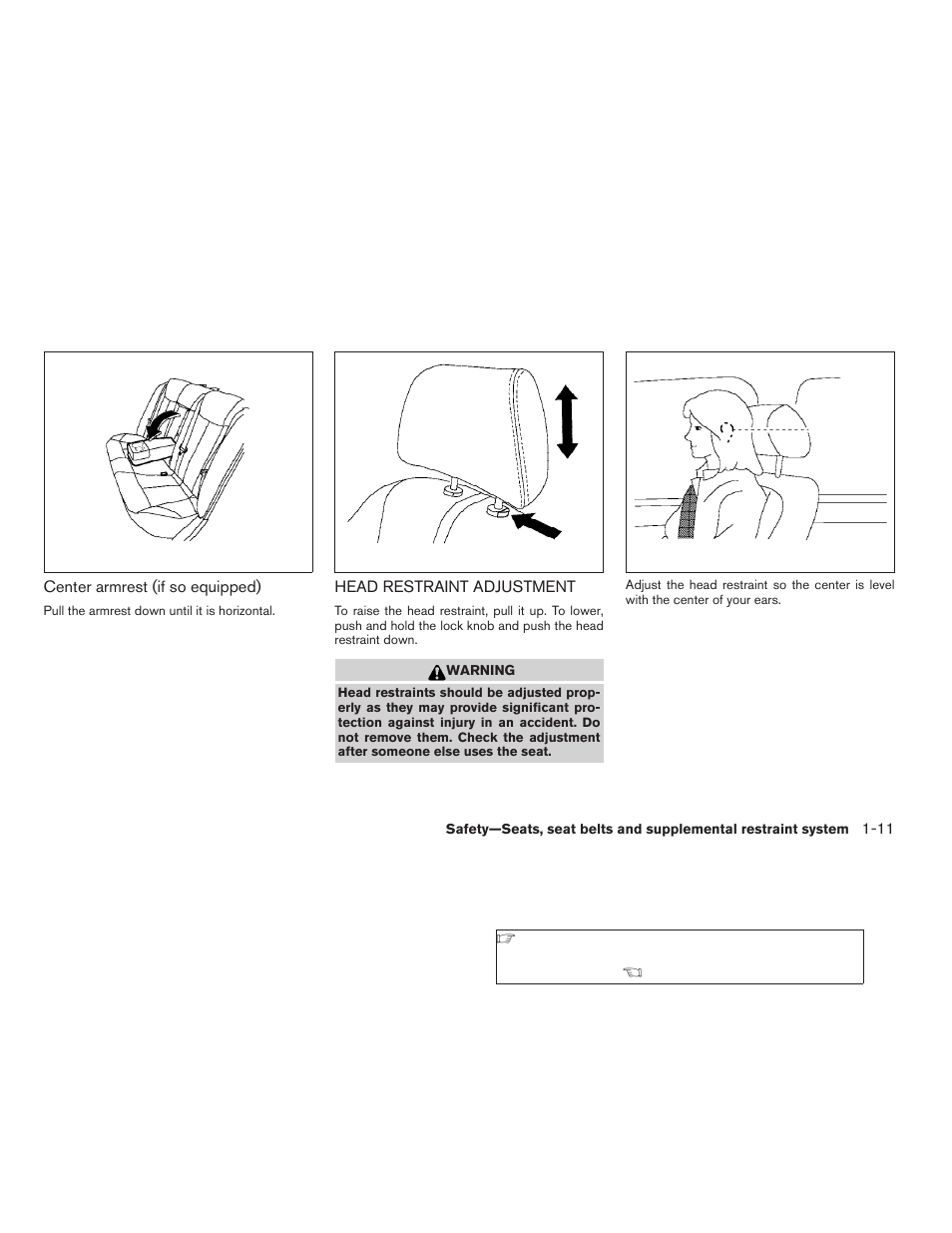 Head restraint adjustment -11 | NISSAN 2008 Altima Coupe User Manual | Page 29 / 368