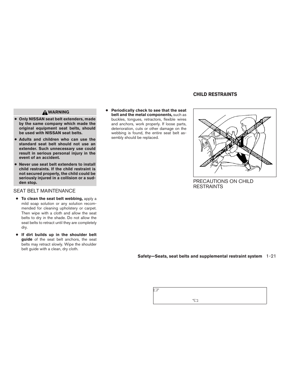 Seat belt maintenance -21, Child restraints -21, Precautions on child restraints -21 | NISSAN 2008 Altima Coupe User Manual | Page 39 / 368