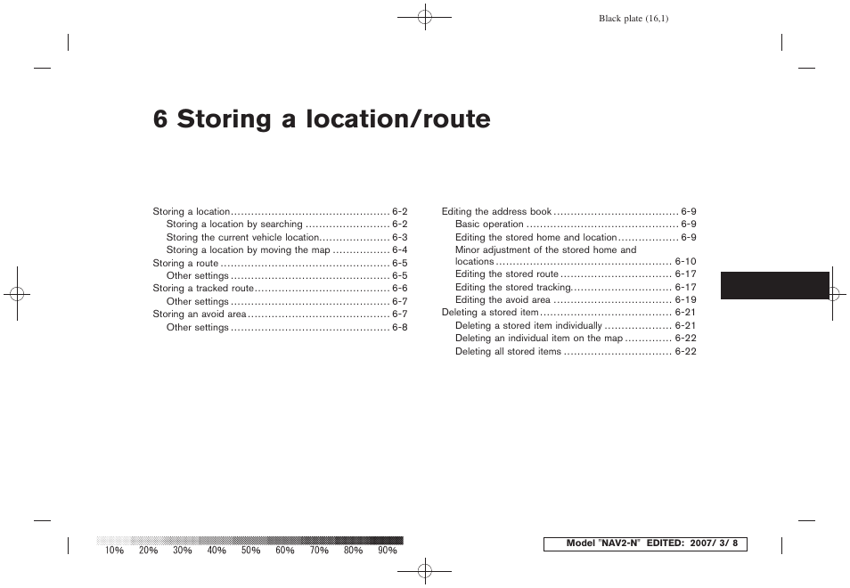 Storing a location/route, 6 storing a location/route | NISSAN 2008 NAVIGATION SYSTEM User Manual | Page 113 / 218