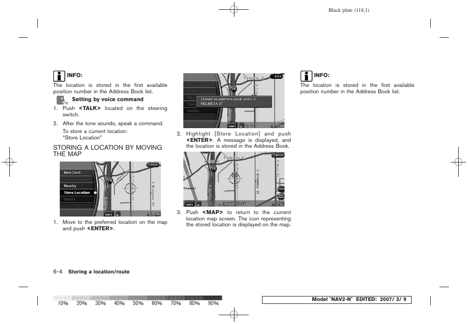 Storing a location by moving the map -4 | NISSAN 2008 NAVIGATION SYSTEM User Manual | Page 116 / 218