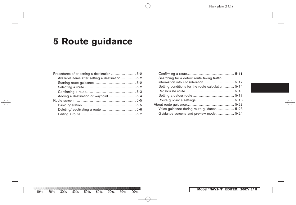 Route guidance, 5 route guidance | NISSAN 2008 NAVIGATION SYSTEM User Manual | Page 87 / 218