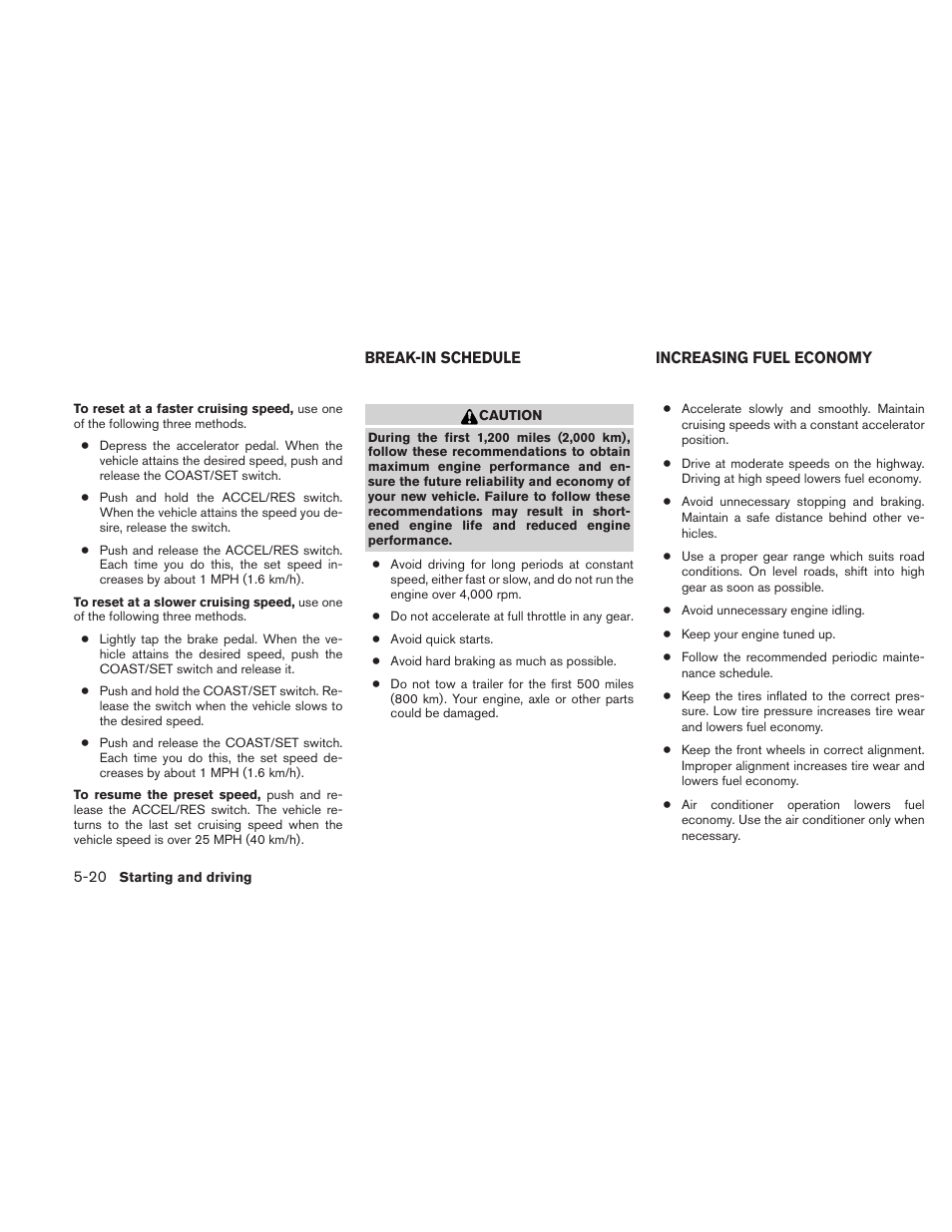 Break-in schedule -20 increasing fuel economy -20 | NISSAN 2010 Xterra User Manual | Page 215 / 337