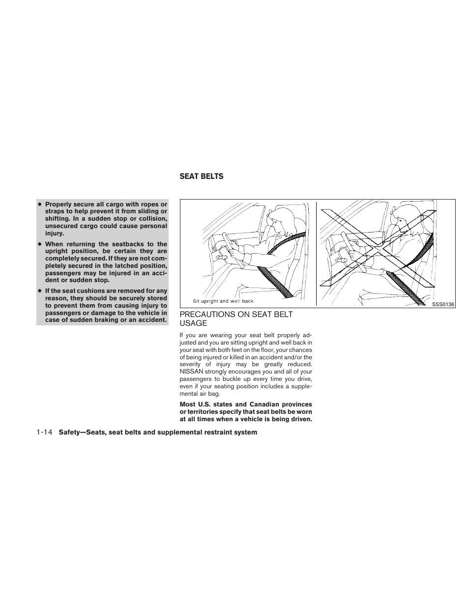 Seat belts -14, Precautions on seat belt usage -14 | NISSAN 2010 Xterra User Manual | Page 31 / 337