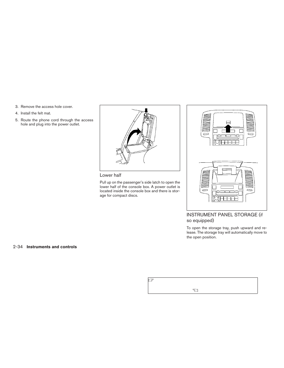Instrument panel storage (if so equipped) -34 | NISSAN 2006 Altima User Manual | Page 102 / 304