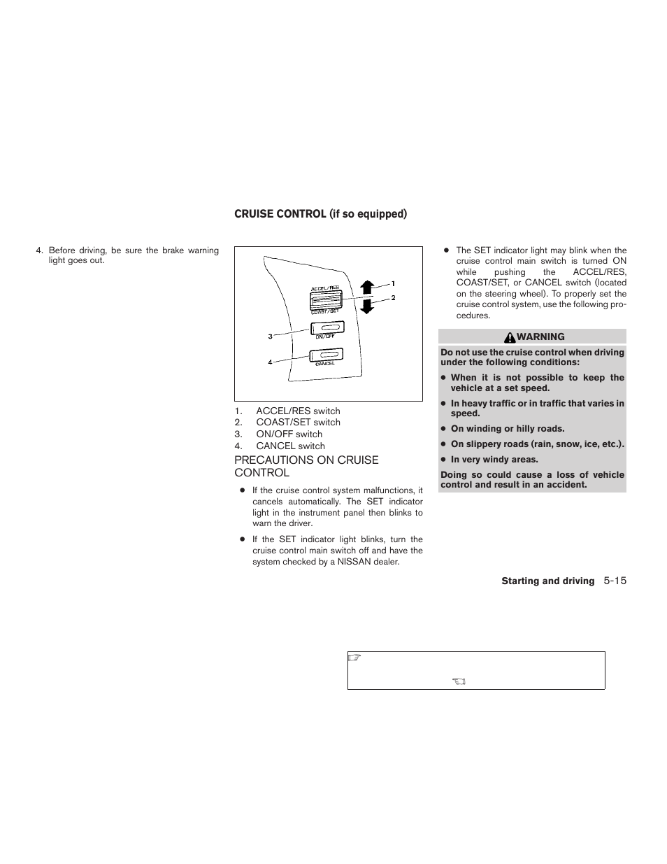 Cruise control (if so equipped) -15, Precautions on cruise control -15 | NISSAN 2006 Altima User Manual | Page 187 / 304