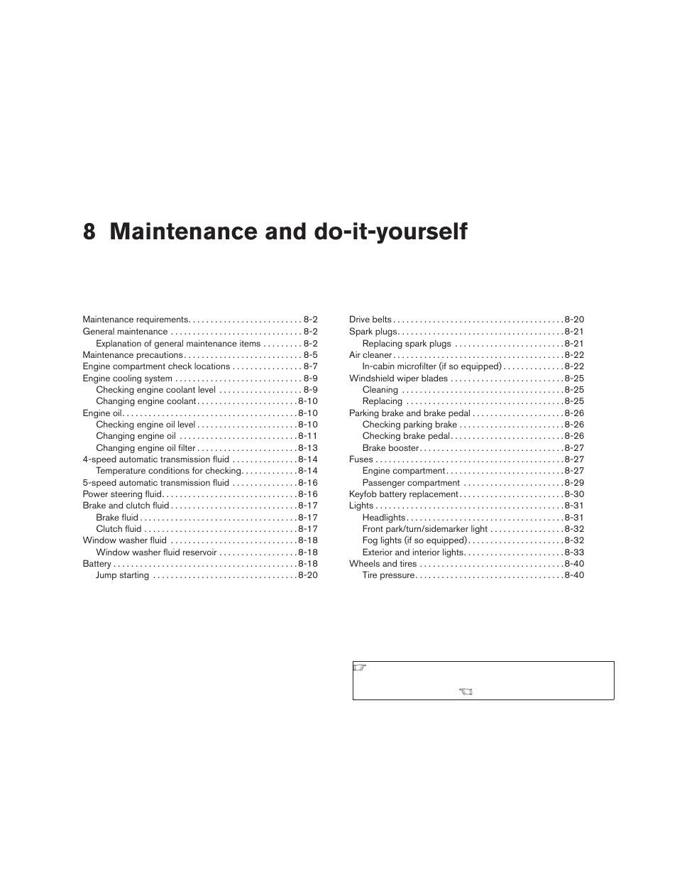 Maintenance and do-it-yourself, 8 maintenance and do-it-yourself | NISSAN 2006 Altima User Manual | Page 216 / 304