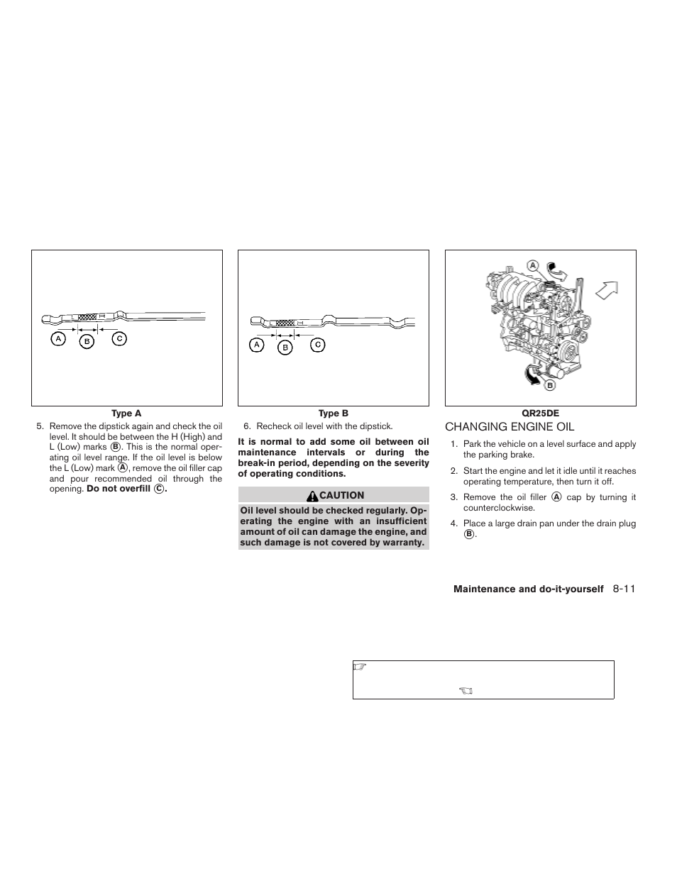 Changing engine oil -11 | NISSAN 2006 Altima User Manual | Page 227 / 304