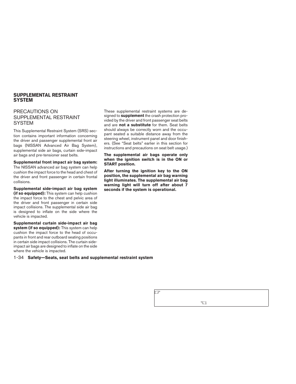 Supplemental restraint system -34, Precautions on supplemental restraint, System -34 | NISSAN 2006 Altima User Manual | Page 50 / 304