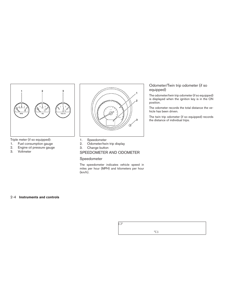 Speedometer and odometer -4 | NISSAN 2006 Altima User Manual | Page 72 / 304