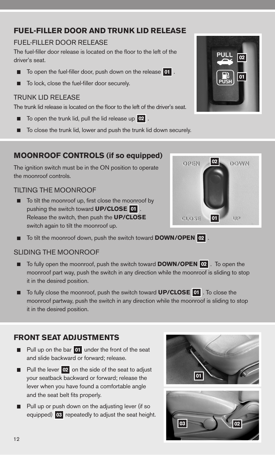 Moonroof controls (if so equipped), Front seat adjustments, Fuel-filler door and trunk lid release | NISSAN 2010 Sentra User Manual | Page 14 / 28