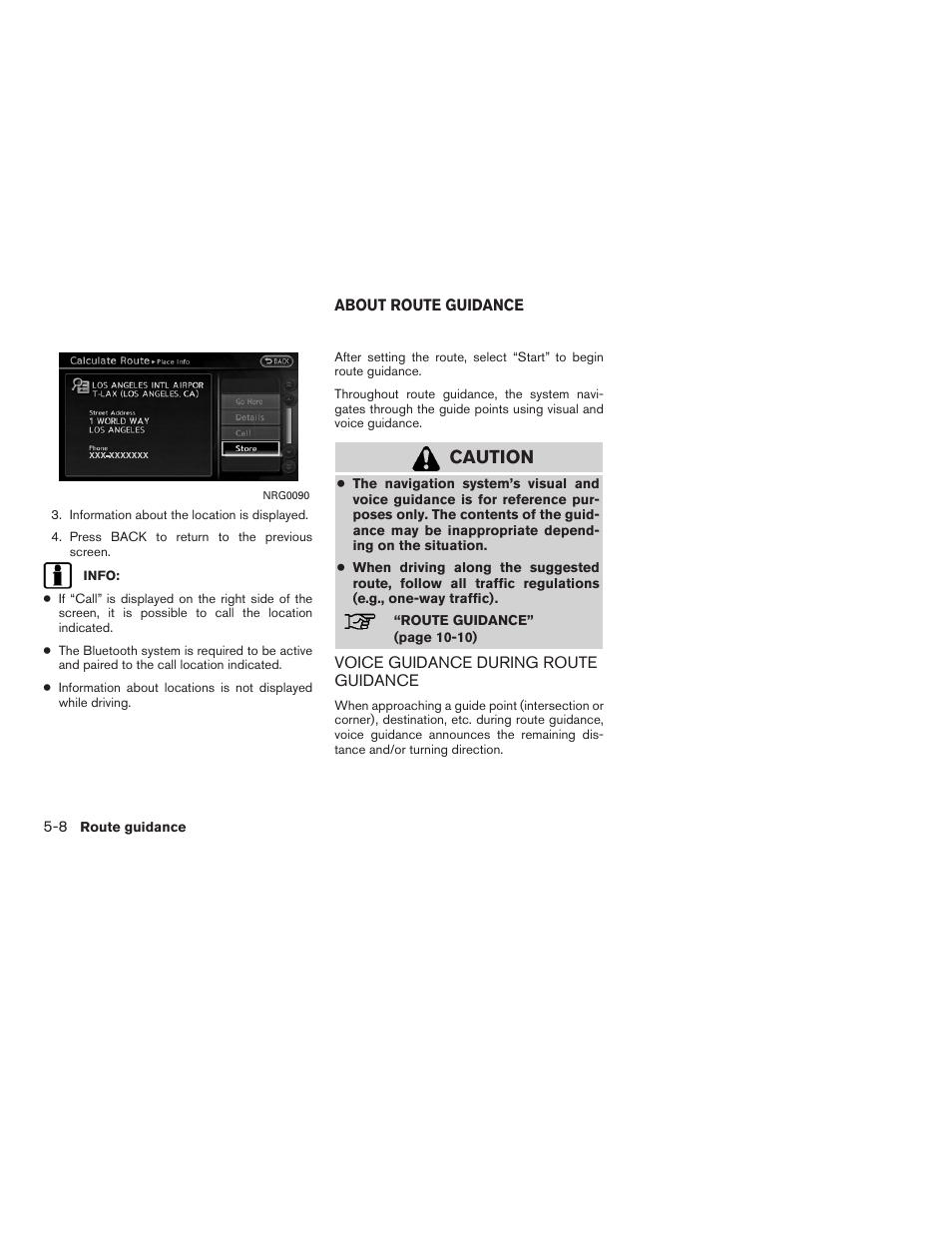 About route guidance -8, Voice guidance during route guidance -8, Caution | NISSAN 2011 Altima Hybrid User Manual | Page 116 / 315