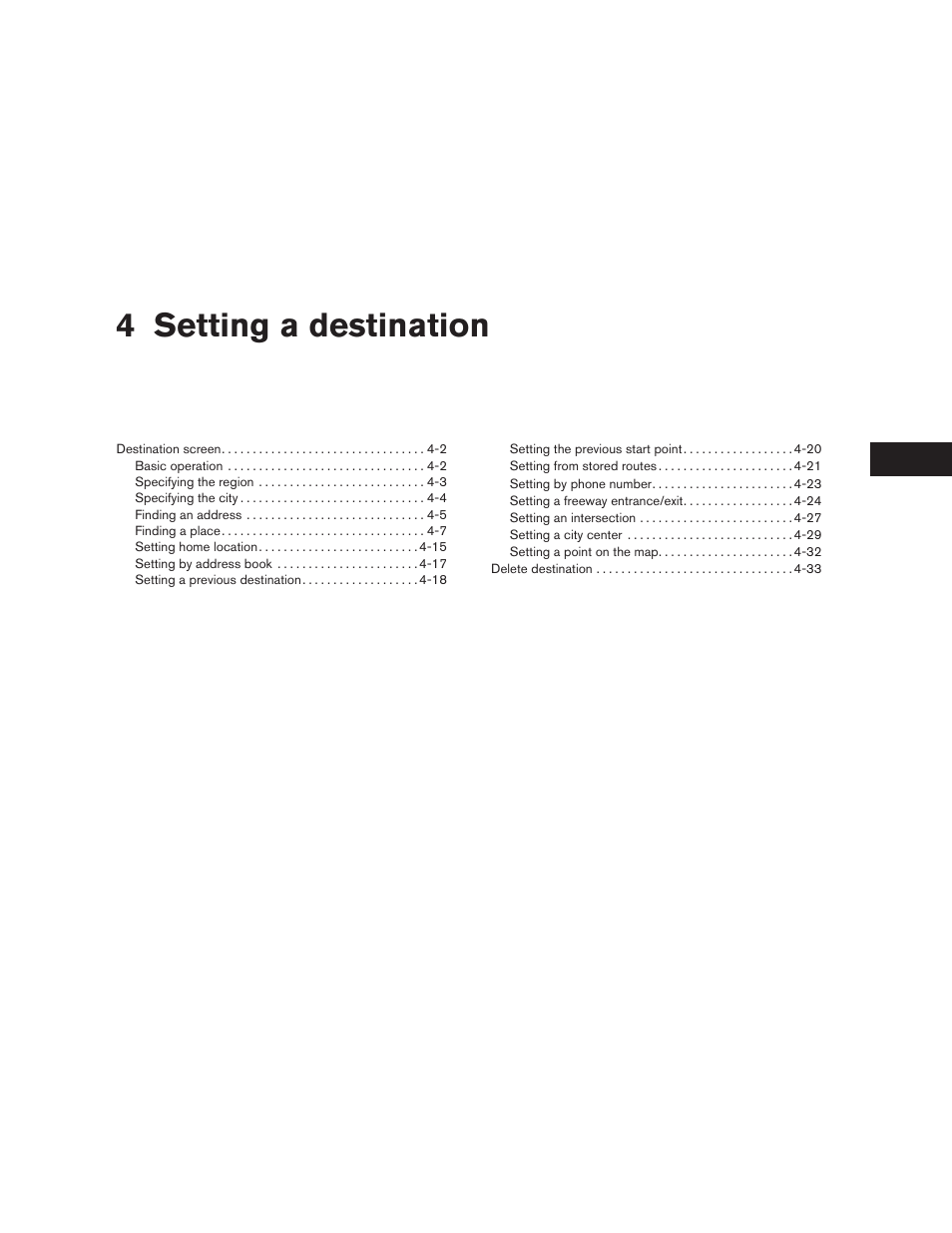 Setting a destination, 4 setting a destination | NISSAN 2011 Altima Hybrid User Manual | Page 75 / 315