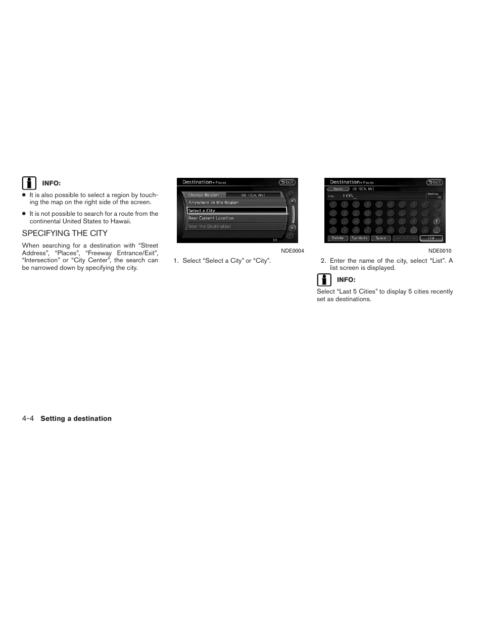 Specifying the city -4 | NISSAN 2011 Altima Hybrid User Manual | Page 78 / 315