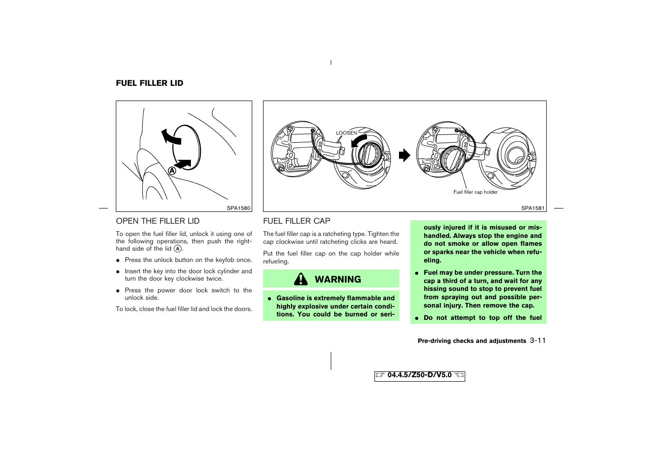 Fuel filler lid -11, Open the filler lid -11 fuel filler cap -11, Warning | NISSAN CVT SIC0697 User Manual | Page 114 / 283